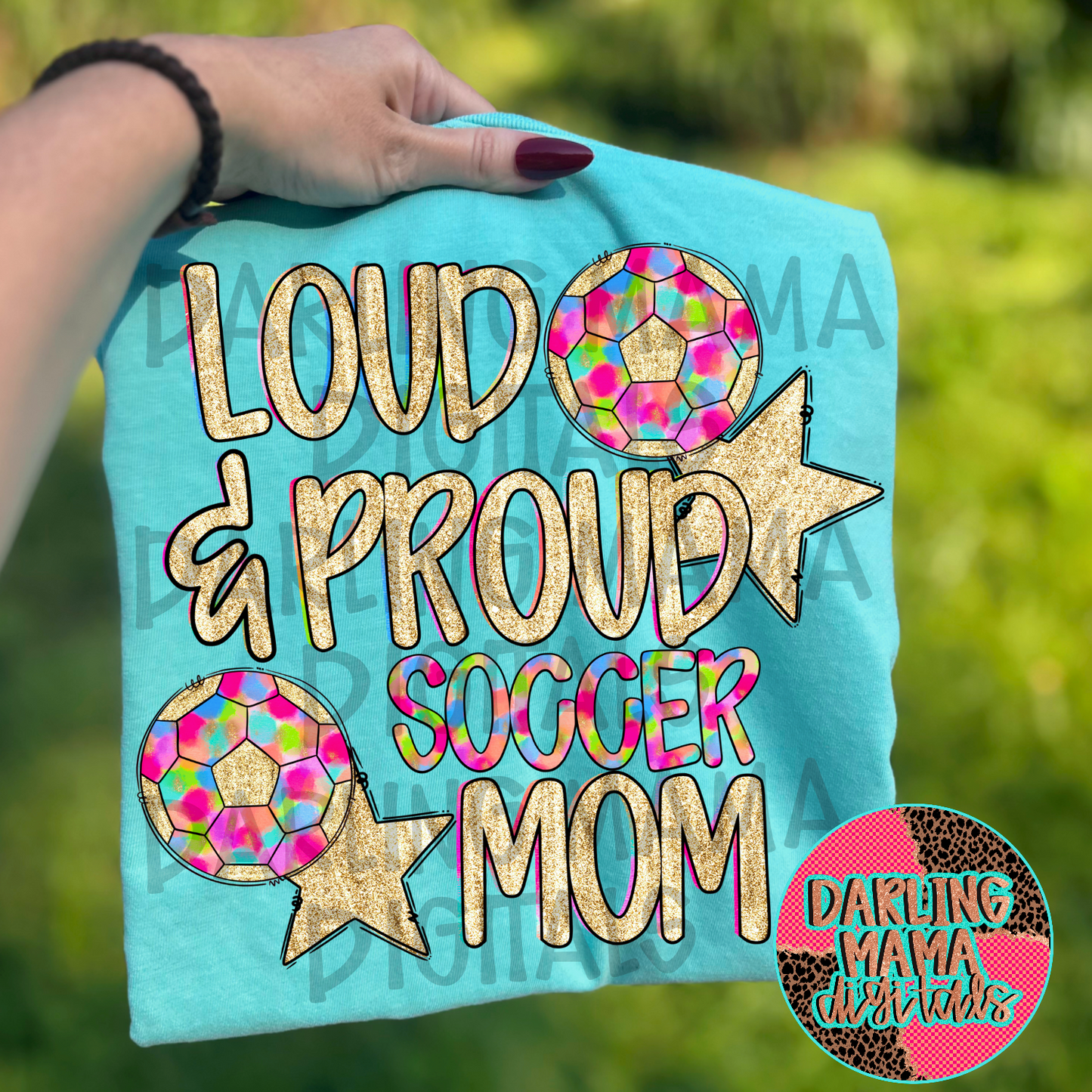 Loud and proud soccer mom