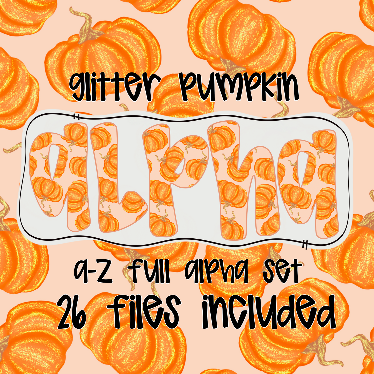 Glitter Pumpkin Alpha