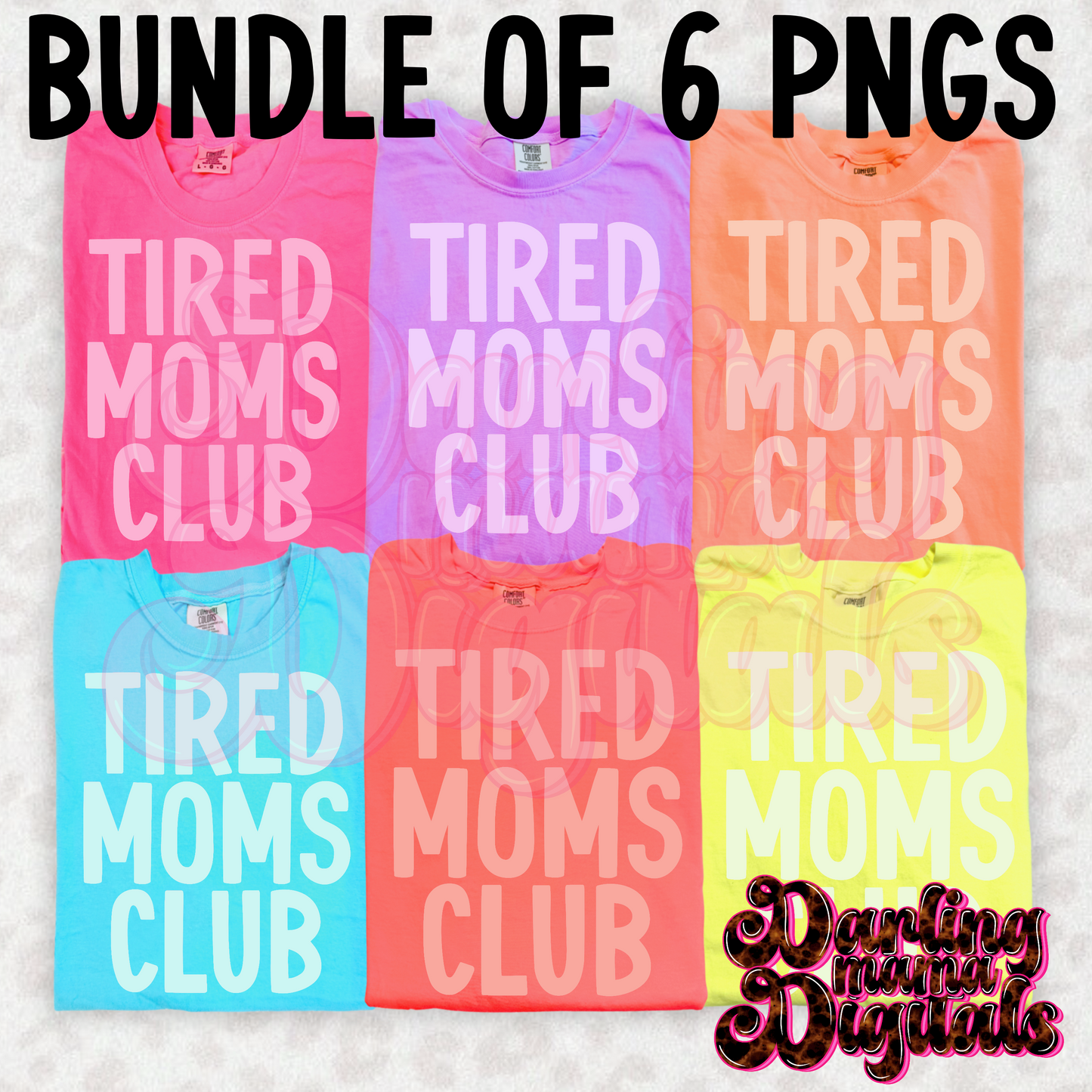 Neon Tired moms club Bundle