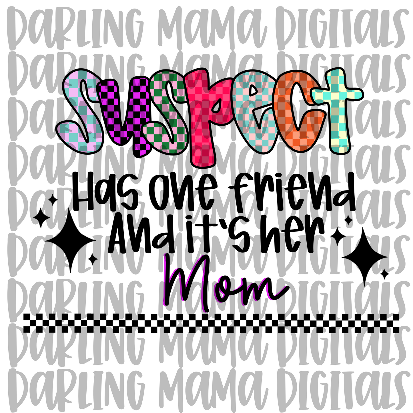 Suspect has one friend and it’s her mom