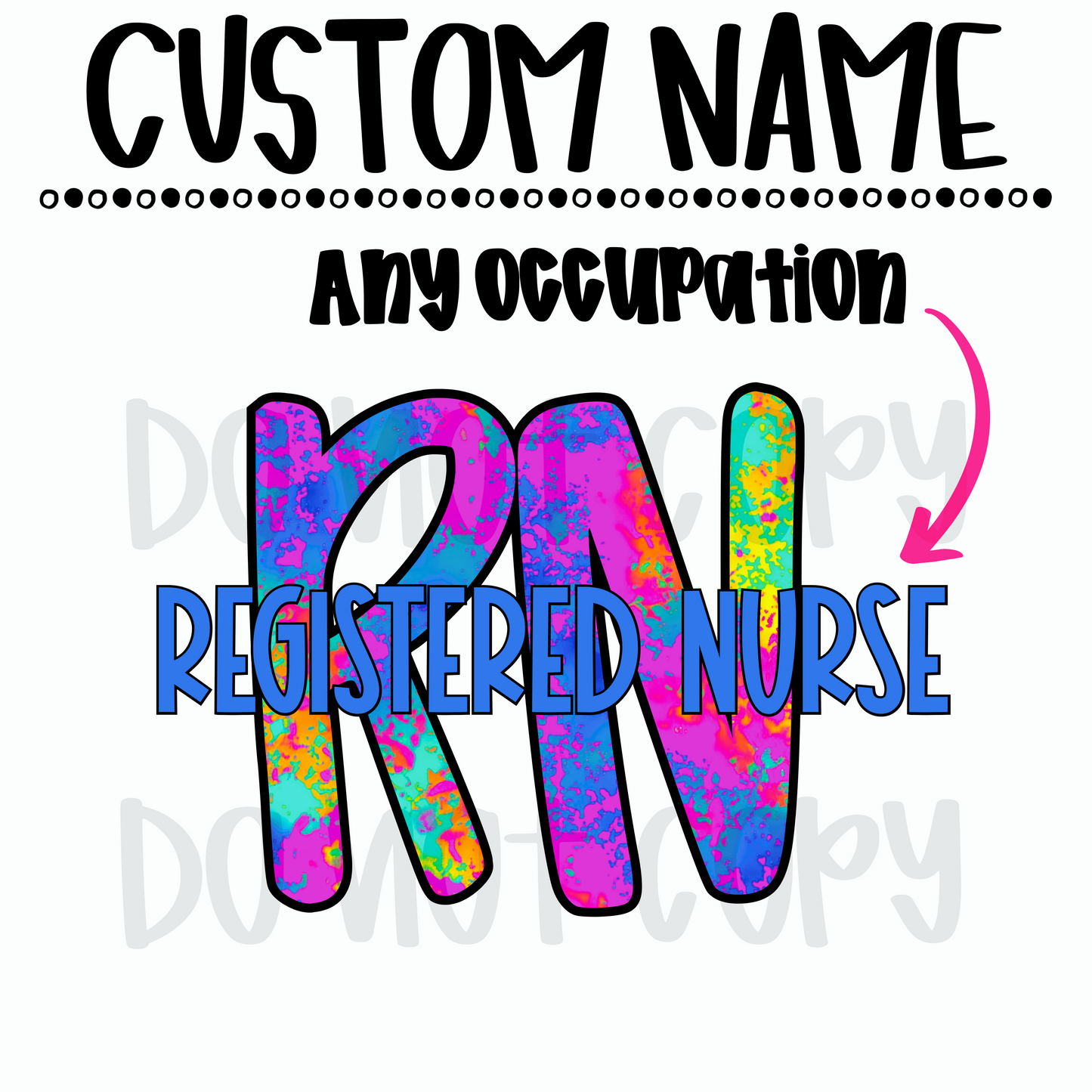 Neon Tie Dye Occupation Custom