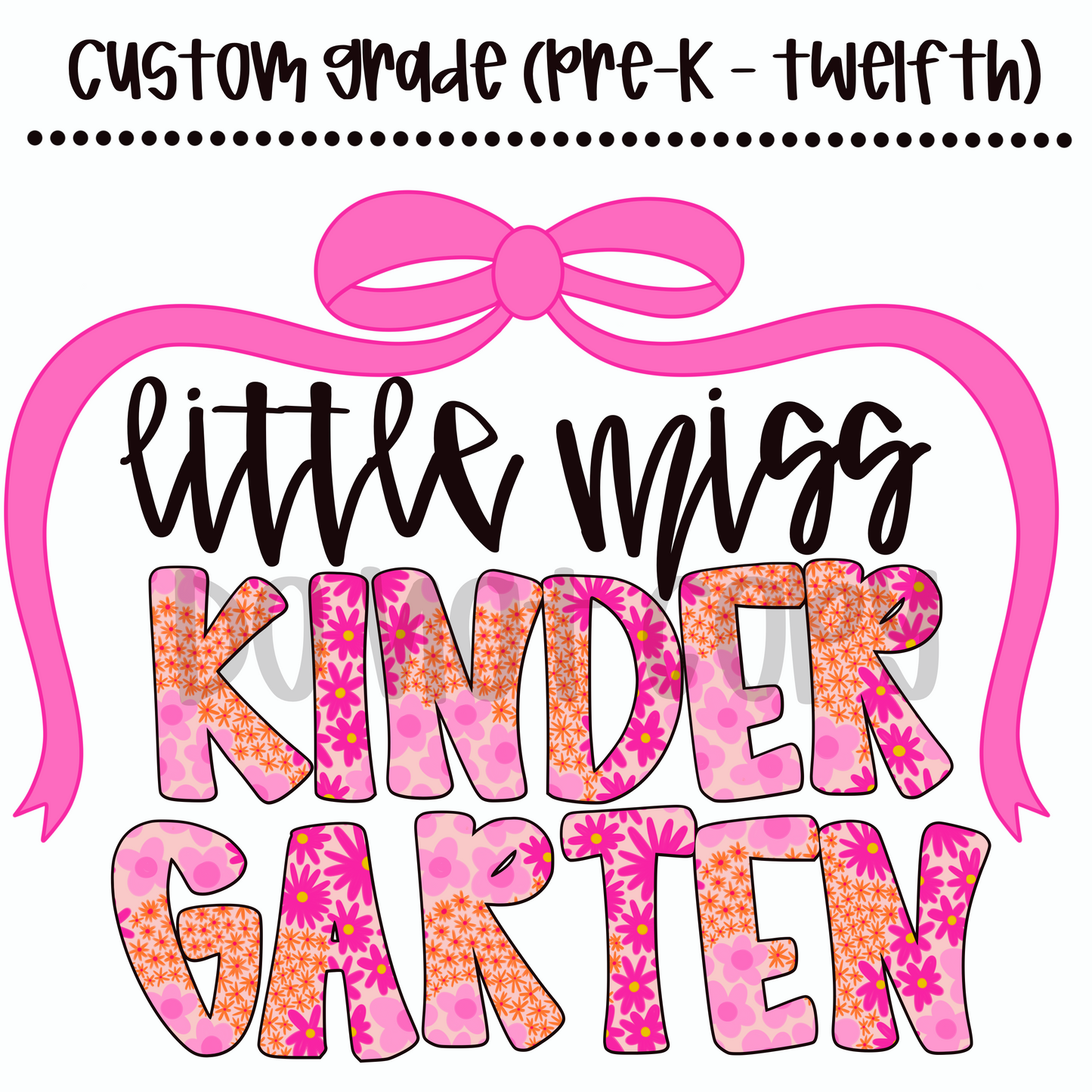 Little Miss Custom Grade (PreK - 12th)