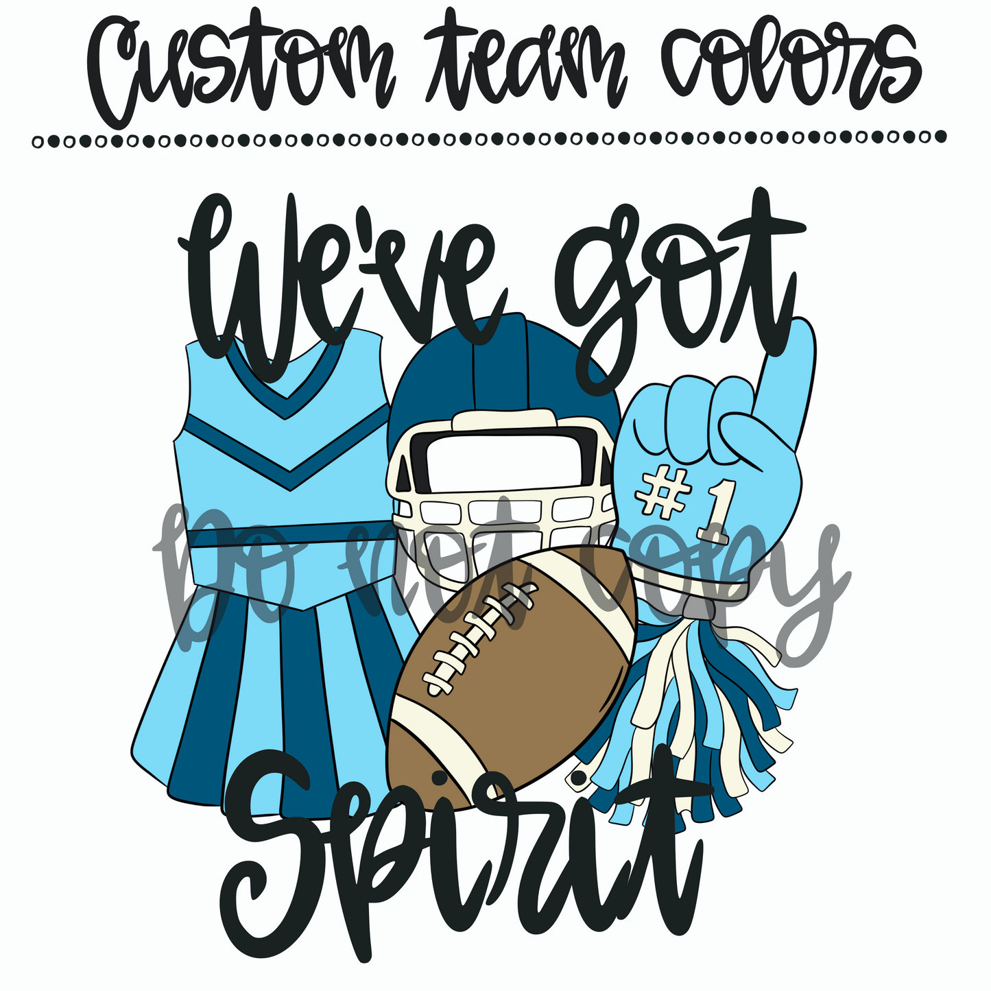 We’ve got Spirit Team Colors Custom
