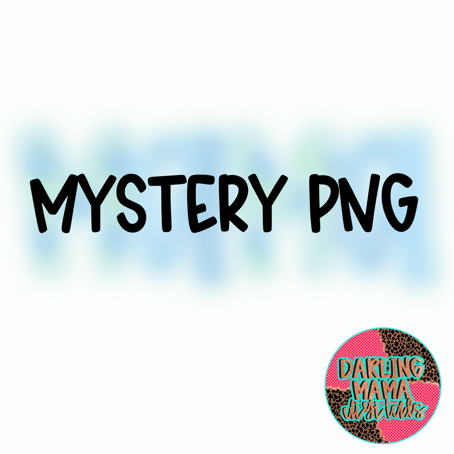 Mystery PNG 4/8/25
