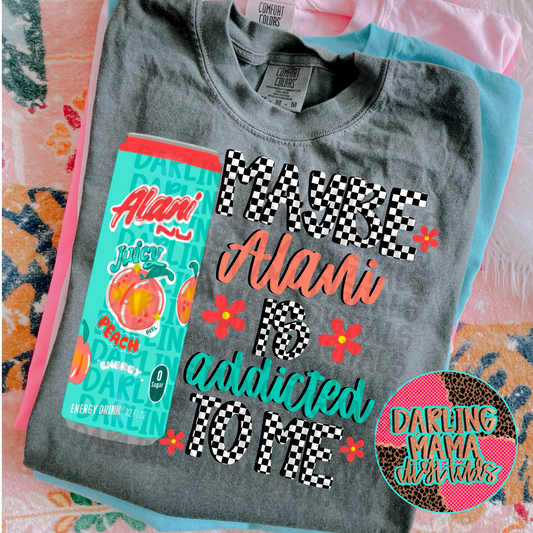 Maybe Al*ni is addicted to me