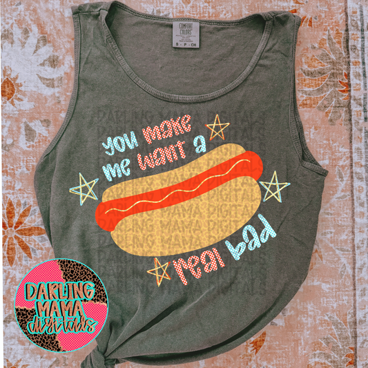 You make me want a hotdog real bad