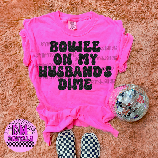 Boujee on my husband’s dime