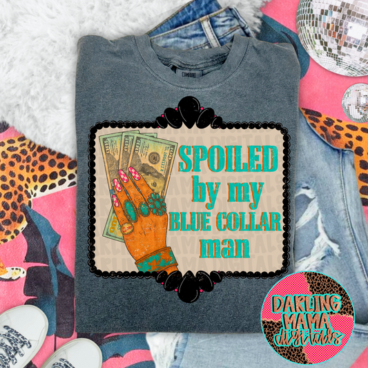 Spoiled By My Blue Collar Man