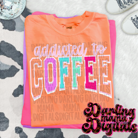 Addicted to coffee