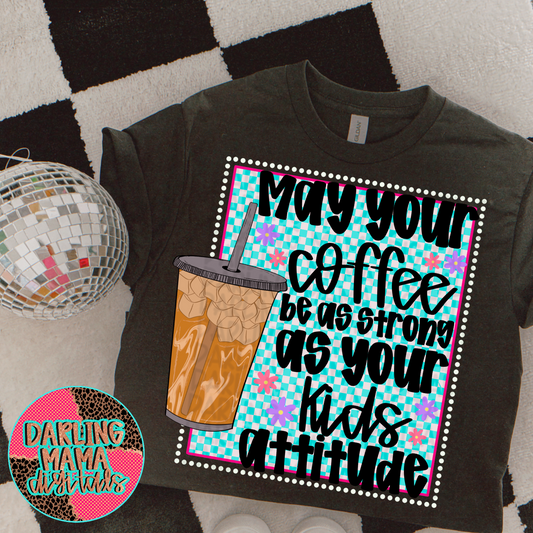 Stronger Than Your Kids Attitude