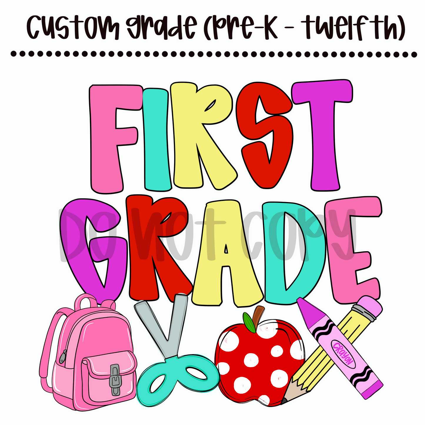Girls Custom Grade (PreK - 12th)