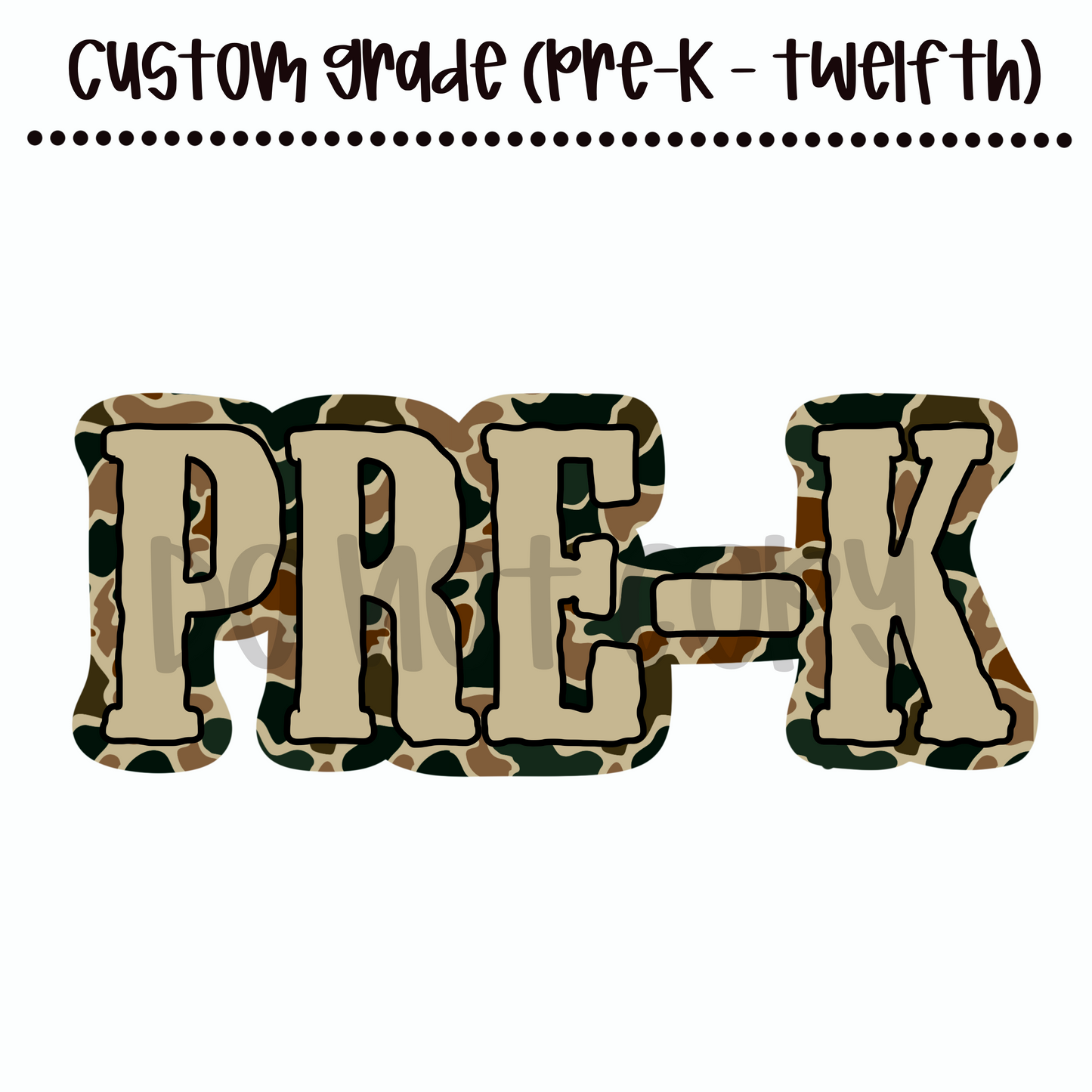 Camo Custom Grade (PreK - 12th)