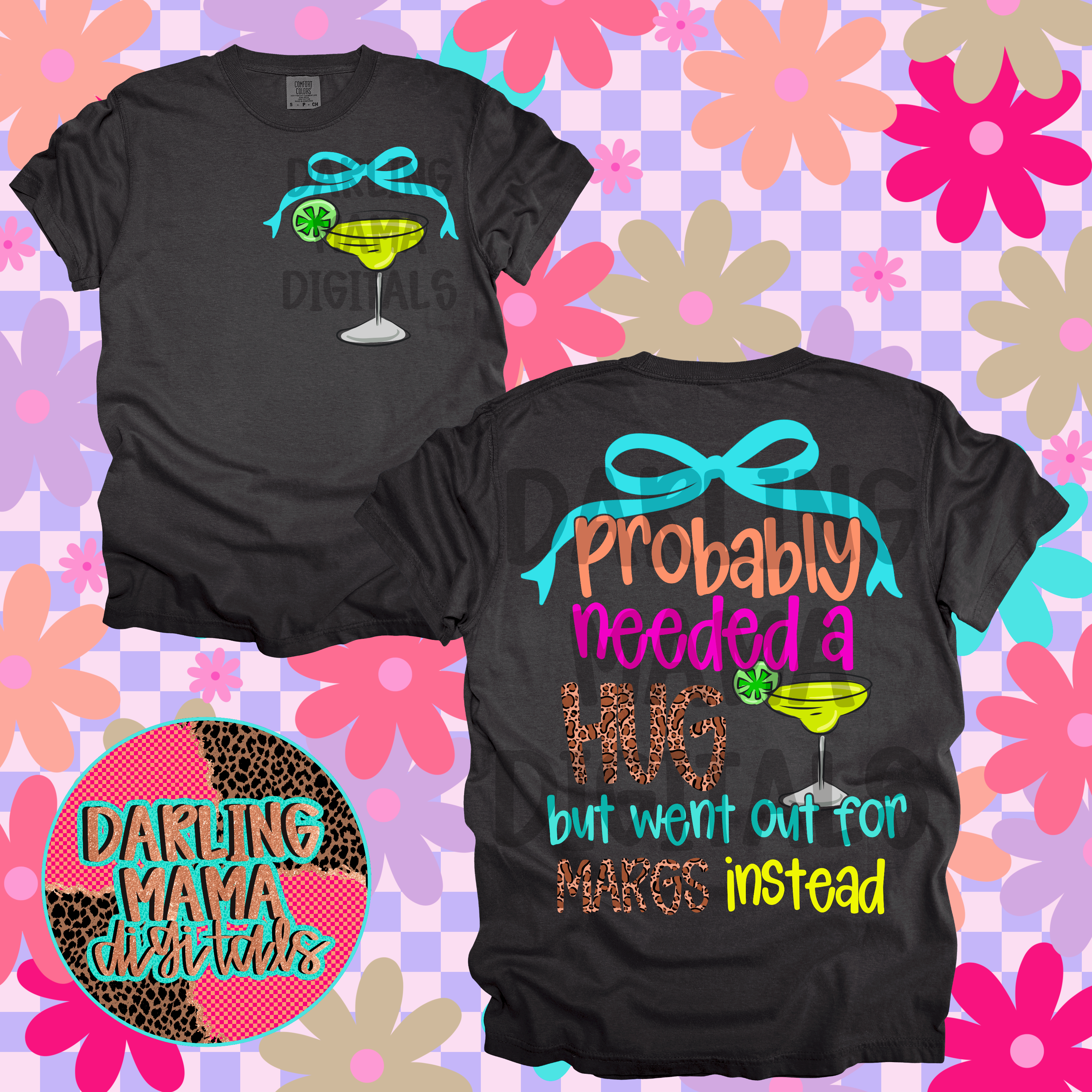 Went Out For Margs Instead – Darling Mama Digitals