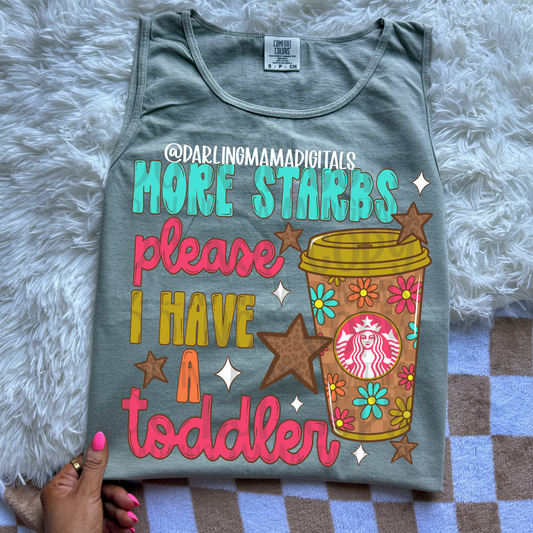 More starbs please I have a toddler
