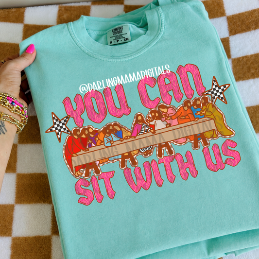You can sit with us