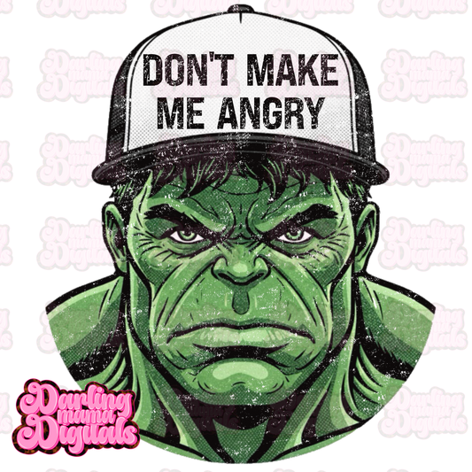Don’t make me angry