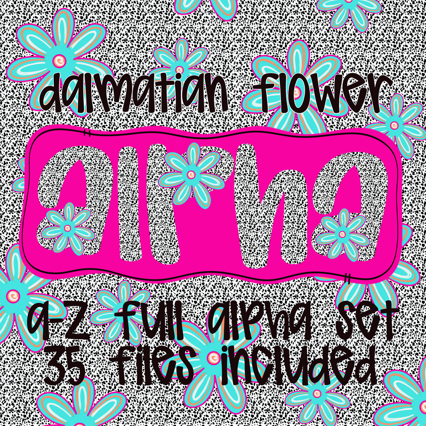 Dalmatian Flower Aplha