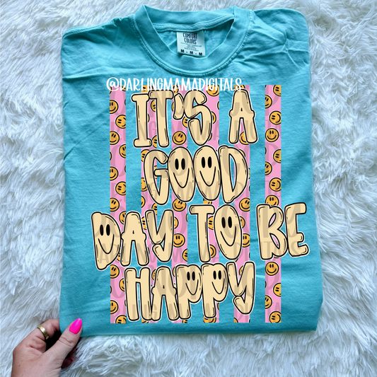 It’s a good day to be happy