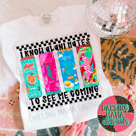 I know Al*ni hates to see me coming