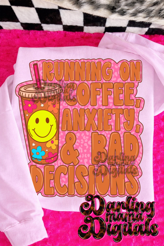 Running on coffee, anxiety, & bad decisions