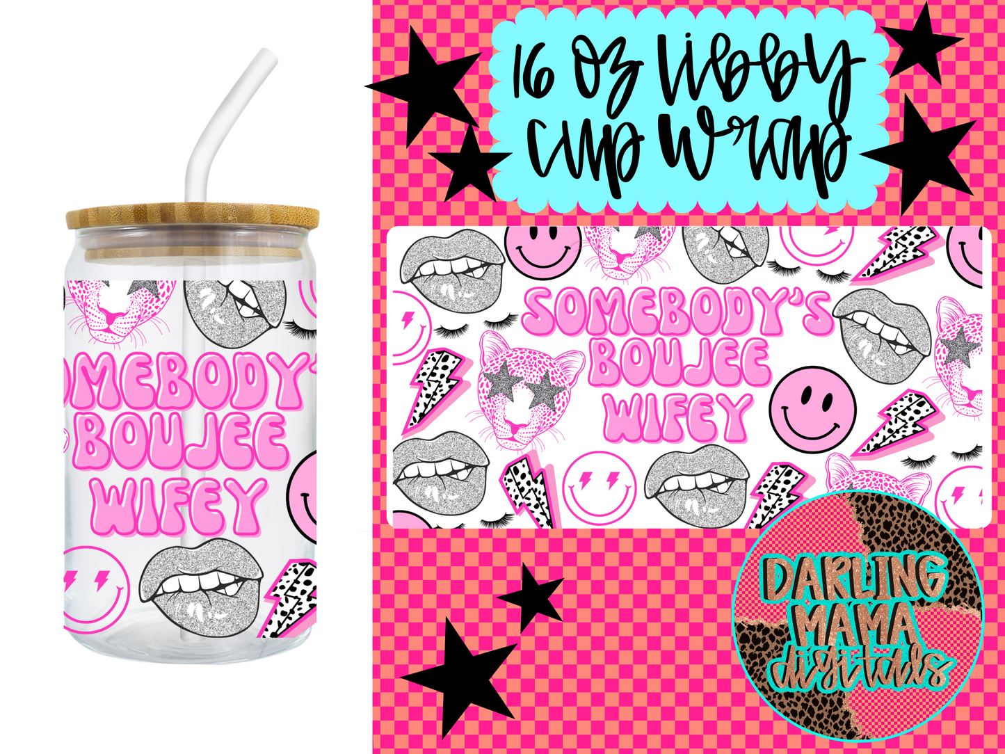 Somebody’s Boujee Wifey Cup Wrap