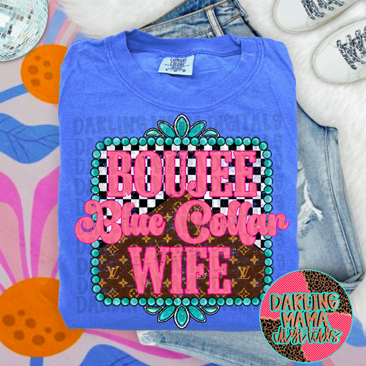 Boujee Blue Collar Wife