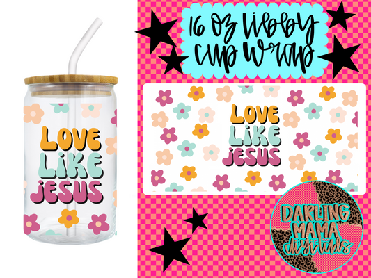 Love Like Jesus Cup Wrap