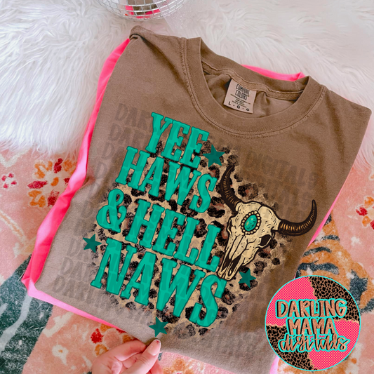 Yee Haws & Hell Naws