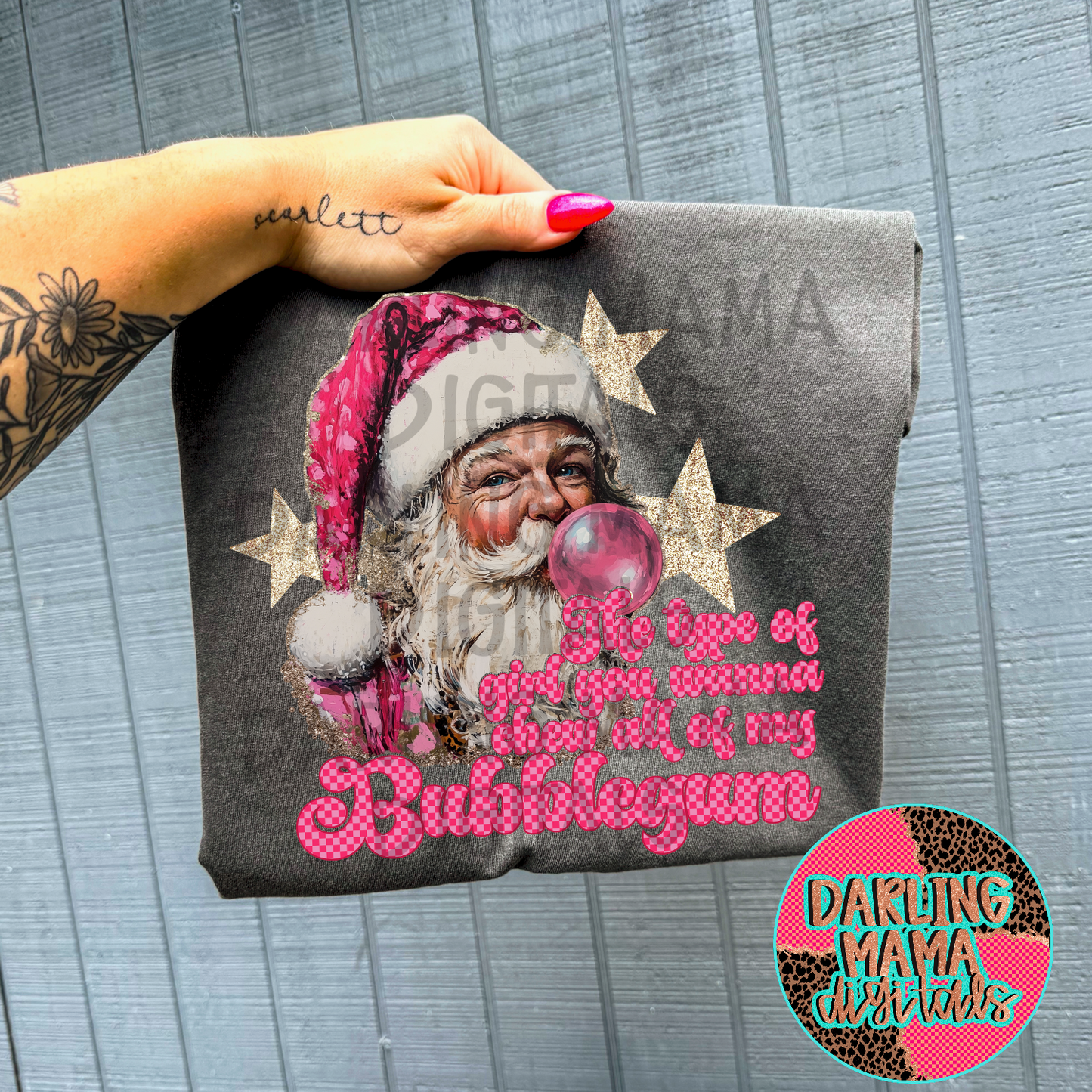 The type of girl you wanna chew all of my bubblegum