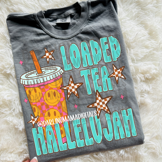 Loaded tea hallelujah