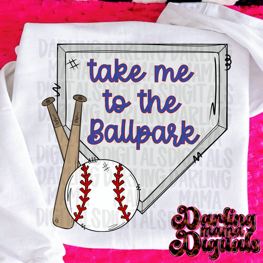 Take me to the ballpark baseball