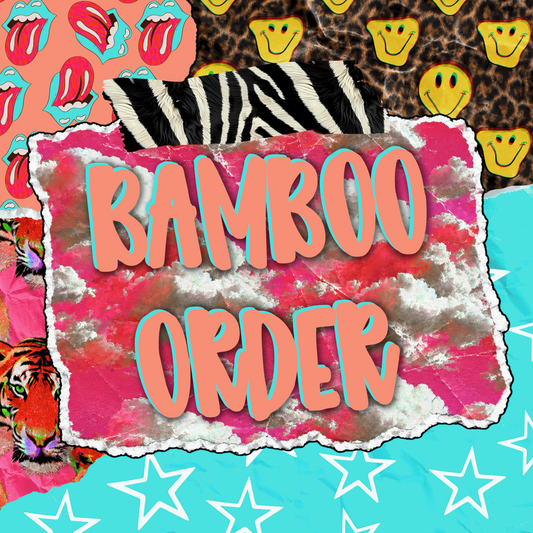 BAMBOO ORDER