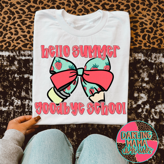 Hello Summer Goodbye School