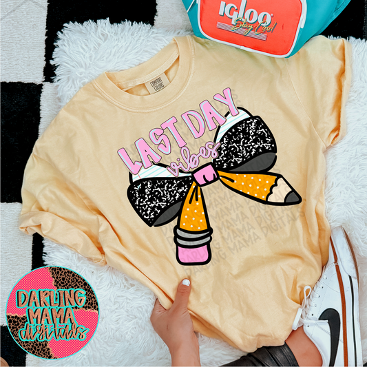 Last Day Vibes Pencil Bow